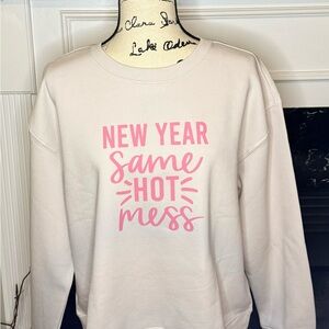 New Year Same Hot Mess Sweatshirt Custom Color/Sizes Crewneck Sweatshirt